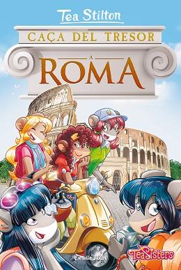 CAÇA DEL TRESOR A ROMA | 9788491378013 | STILTON, TEA | Llibres Parcir | Llibreria Parcir | Llibreria online de Manresa | Comprar llibres en català i castellà online