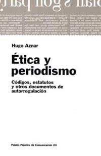 ETICA Y PERIODISMO | 9788449306532 | HUGO AZNAR | Llibres Parcir | Librería Parcir | Librería online de Manresa | Comprar libros en catalán y castellano online