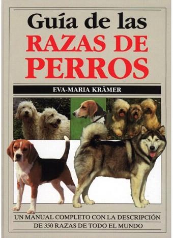 GUIA RAZAS DE PERROS | 9788428209199 | KRAMER | Llibres Parcir | Llibreria Parcir | Llibreria online de Manresa | Comprar llibres en català i castellà online