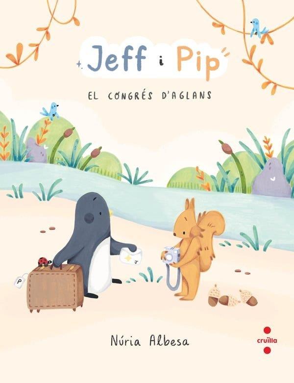 JEFF I PIP 3: EL CONGRÉS D'AGLANS | 9788466160186 | ALBESA VALDÉS, NÚRIA | Llibres Parcir | Llibreria Parcir | Llibreria online de Manresa | Comprar llibres en català i castellà online