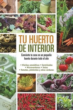 TU HUERTO DE INTERIOR | 9788448020934 | ELIZABETH MILLARD | Llibres Parcir | Llibreria Parcir | Llibreria online de Manresa | Comprar llibres en català i castellà online