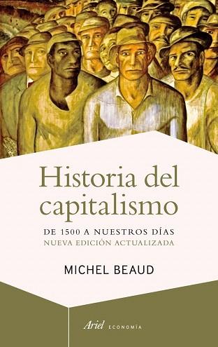 HISTORIA DEL CAPITALISMO | 9788434408487 | MICHEL BEAUD | Llibres Parcir | Librería Parcir | Librería online de Manresa | Comprar libros en catalán y castellano online