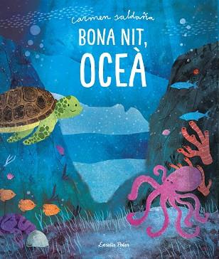 BONA NIT, OCEÀ | 9788491379379 | SALDAÑA, CARMEN | Llibres Parcir | Llibreria Parcir | Llibreria online de Manresa | Comprar llibres en català i castellà online