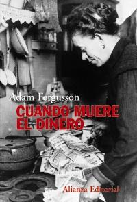 Cuando muere el dinero | 9788420673851 | Fergusson, Adam | Llibres Parcir | Llibreria Parcir | Llibreria online de Manresa | Comprar llibres en català i castellà online