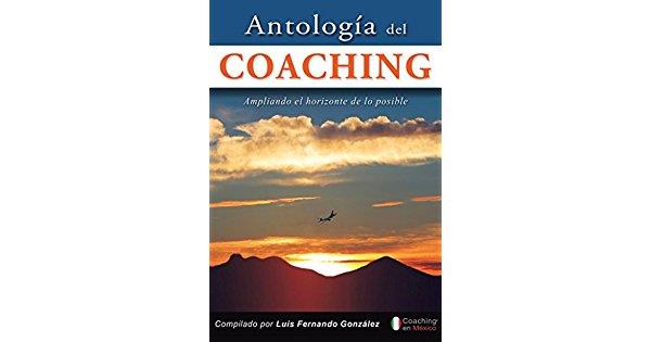 ANTOLOGÍA DEL COACHING | PODI97330 | GONZÁLEZ  LUIS FERNANDO | Llibres Parcir | Librería Parcir | Librería online de Manresa | Comprar libros en catalán y castellano online