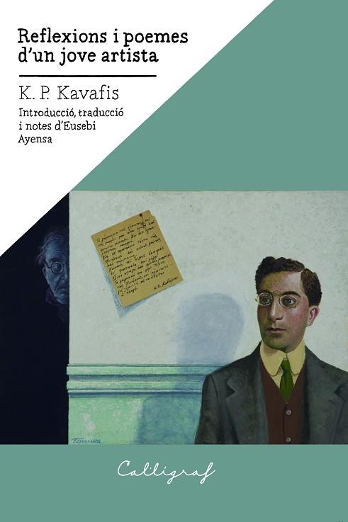 REFLEXIONS I POEMES D'UN JOVE ARTISTA | 9788412212365 | KAVAFIS, KONSTANDINOS P. | Llibres Parcir | Llibreria Parcir | Llibreria online de Manresa | Comprar llibres en català i castellà online