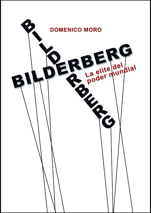 BILDERBERG | 9788416288441 | MORO, DOMENICO | Llibres Parcir | Librería Parcir | Librería online de Manresa | Comprar libros en catalán y castellano online