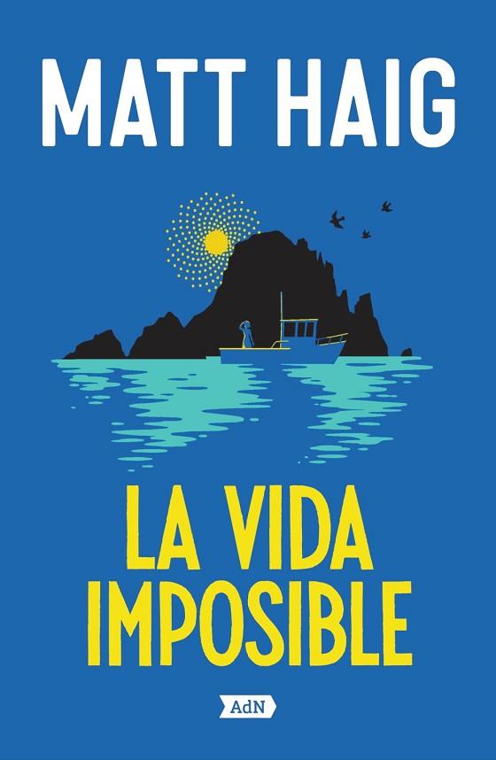 LA VIDA IMPOSIBLE | 9788410138469 | HAIG, MATT | Llibres Parcir | Librería Parcir | Librería online de Manresa | Comprar libros en catalán y castellano online