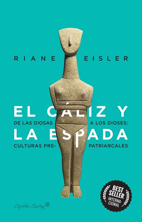 EL CÁLIZ Y LA ESPADA | 9788412281804 | EISLER, RIANE | Llibres Parcir | Llibreria Parcir | Llibreria online de Manresa | Comprar llibres en català i castellà online