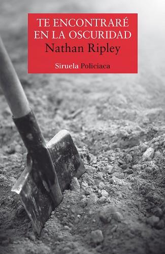 TE ENCONTRARÉ EN LA OSCURIDAD | 9788417860172 | RIPLEY, NATHAN | Llibres Parcir | Llibreria Parcir | Llibreria online de Manresa | Comprar llibres en català i castellà online