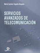SERVICIOS AVANZADOS DE TELECOMUNICACION | 9788479786076 | ESPAÐA BOQUERA | Llibres Parcir | Librería Parcir | Librería online de Manresa | Comprar libros en catalán y castellano online