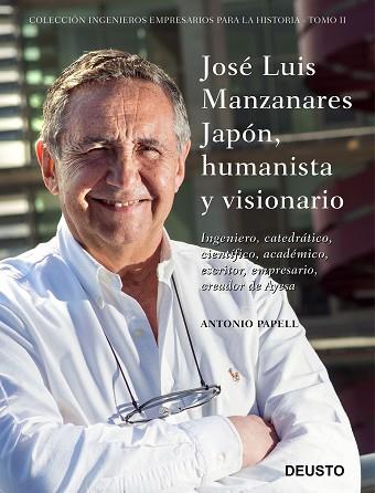 JOSÉ LUIS MANZANARES JAPÓN, HUMANISTA Y VISIONARIO | 9788423431144 | PAPELL, ANTONIO | Llibres Parcir | Librería Parcir | Librería online de Manresa | Comprar libros en catalán y castellano online
