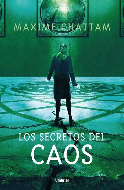 LOS SECRETOS DEL CAOS | 9788489367838 | CHATTAM MAXIME | Llibres Parcir | Llibreria Parcir | Llibreria online de Manresa | Comprar llibres en català i castellà online