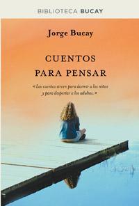 Cuentos para pensar | 9788492981885 | BUCAY, JORGE | Llibres Parcir | Llibreria Parcir | Llibreria online de Manresa | Comprar llibres en català i castellà online