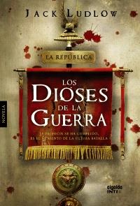LOS DIOSES DE LA GUERRA | 9788498776010 | LUDLOW JACK | Llibres Parcir | Librería Parcir | Librería online de Manresa | Comprar libros en catalán y castellano online