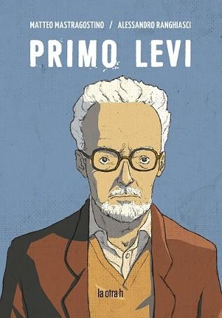 PRIMO LEVI | 9788416763580 | MASTRAGOSTINO, MATTEO | Llibres Parcir | Llibreria Parcir | Llibreria online de Manresa | Comprar llibres en català i castellà online