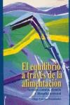 EL EQUILIBRIO A TRAVES DE LA ALIMENTACION | 9788460588641 | OLGA CUEVAS FERNANDEZ | Llibres Parcir | Librería Parcir | Librería online de Manresa | Comprar libros en catalán y castellano online
