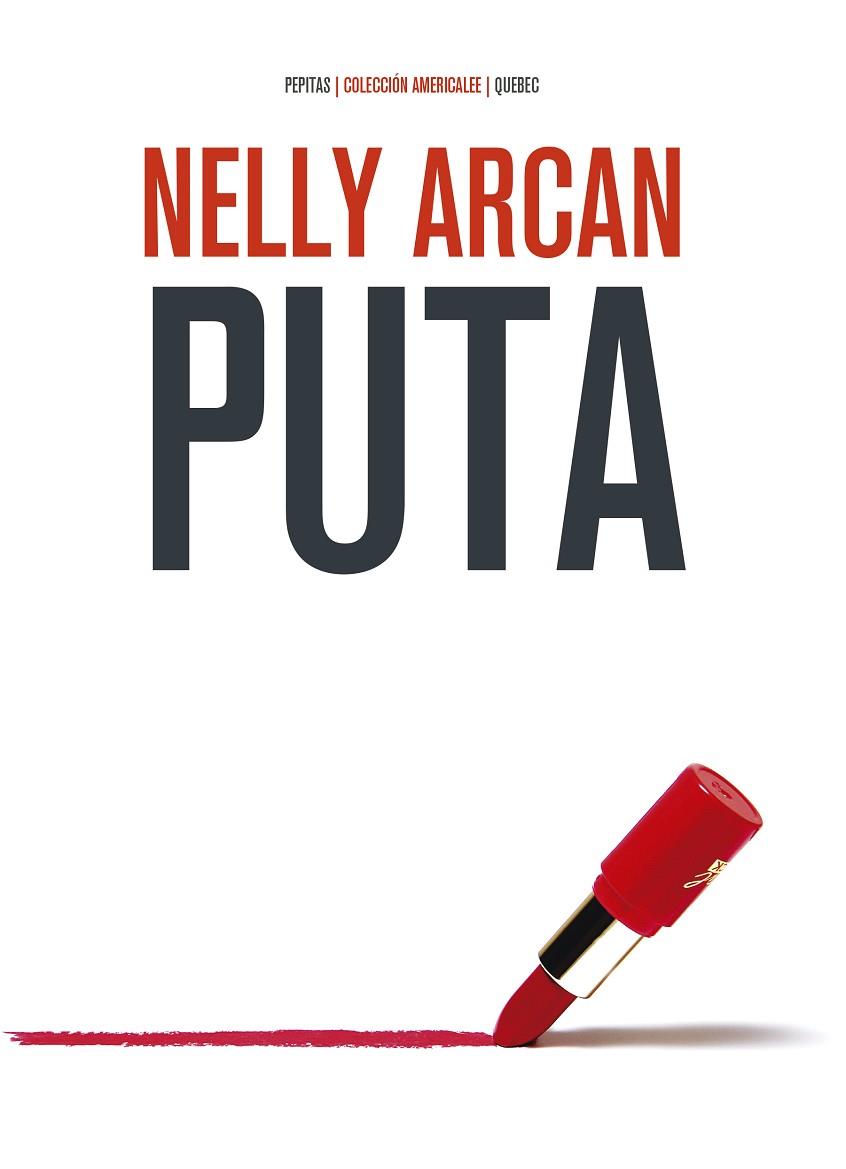 PUTA | 9788417386764 | ARCAN, NELLY | Llibres Parcir | Llibreria Parcir | Llibreria online de Manresa | Comprar llibres en català i castellà online