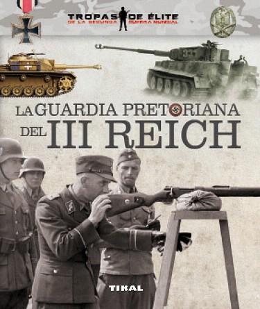 LA GUARDIA PRETORIANA DEL III REICH | 9788499283227 | CABALLERO JURADO, CARLOS | Llibres Parcir | Llibreria Parcir | Llibreria online de Manresa | Comprar llibres en català i castellà online
