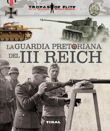 LA GUARDIA PRETORIANA DEL III REICH | 9788499283227 | CABALLERO JURADO, CARLOS | Llibres Parcir | Librería Parcir | Librería online de Manresa | Comprar libros en catalán y castellano online