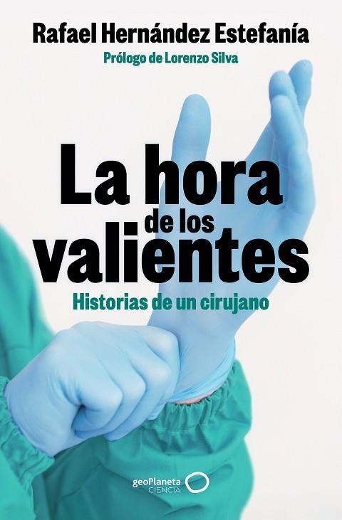LA HORA DE LOS VALIENTES | 9788408301424 | HERNÁNDEZ ESTEFANÍA, RAFAEL | Llibres Parcir | Librería Parcir | Librería online de Manresa | Comprar libros en catalán y castellano online
