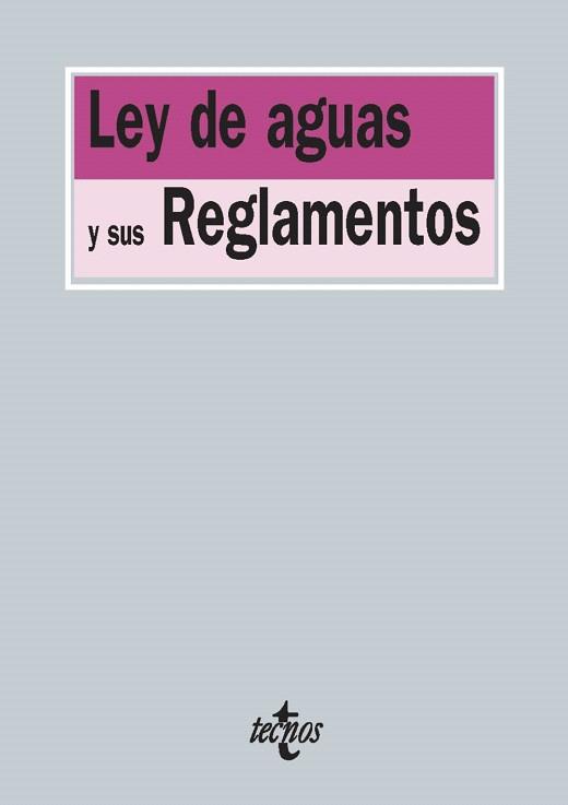 LEY DE AGUAS Y SUS REGLAMENTOS | 9788430960897 | EDITORIAL TECNOS | Llibres Parcir | Llibreria Parcir | Llibreria online de Manresa | Comprar llibres en català i castellà online