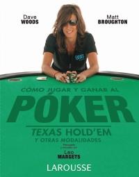 COMO JUGAR Y GANAR AL POKER TEXAS HOLD'EM OTRAS MODALIDADES | 9788480166935 | WOOD D | Llibres Parcir | Llibreria Parcir | Llibreria online de Manresa | Comprar llibres en català i castellà online