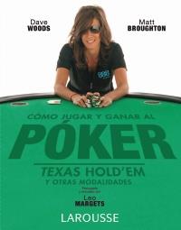 COMO JUGAR Y GANAR AL POKER TEXAS HOLD'EM OTRAS MODALIDADES | 9788480166935 | WOOD D | Llibres Parcir | Librería Parcir | Librería online de Manresa | Comprar libros en catalán y castellano online