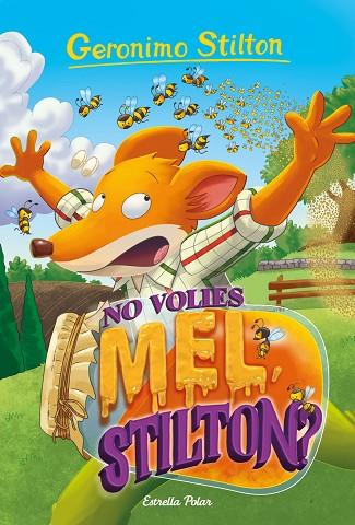 NO VOLIES MEL, STILTON? | 9788418135811 | STILTON, GERONIMO | Llibres Parcir | Llibreria Parcir | Llibreria online de Manresa | Comprar llibres en català i castellà online