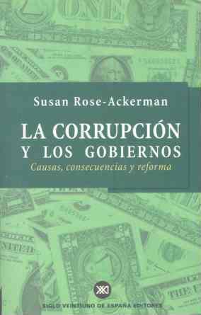 LA CORRUPCION Y LOS GOBIERNOS | 9788432310638 | SUSAN ROSE-ACKERMAN | Llibres Parcir | Librería Parcir | Librería online de Manresa | Comprar libros en catalán y castellano online