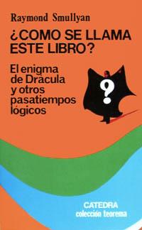 COMO SE LLAMA ESTE LIBRO | 9788437602974 | SMULLYAN | Llibres Parcir | Librería Parcir | Librería online de Manresa | Comprar libros en catalán y castellano online