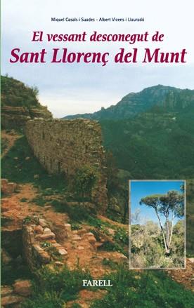 EL VESSANT DESCONEGUT DE SANT LLORENÃ DEL MUNT | 9788495695284 | CASALS I SUADES MIQUEL LLAURADO VICENS ALBERT | Llibres Parcir | Librería Parcir | Librería online de Manresa | Comprar libros en catalán y castellano online