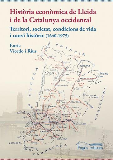 HISTÒRIA ECONÒMICA DE LLEIDA I DE LA CATALUNYA OCCIDENTAL | 9788413033259 | VICEDO RIUS, ENRIC | Llibres Parcir | Llibreria Parcir | Llibreria online de Manresa | Comprar llibres en català i castellà online