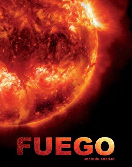FUEGO | 9788497857406 | JOAQUIN ARAUJO | Llibres Parcir | Llibreria Parcir | Llibreria online de Manresa | Comprar llibres en català i castellà online