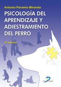 PSICOLOGÍA DEL APRENDIZAJE Y ADIESTRAMIENTO DEL PERRO. 2ª EDICION | 9788479789619 | PARAMIO MIRANDA, ANTONIO | Llibres Parcir | Llibreria Parcir | Llibreria online de Manresa | Comprar llibres en català i castellà online