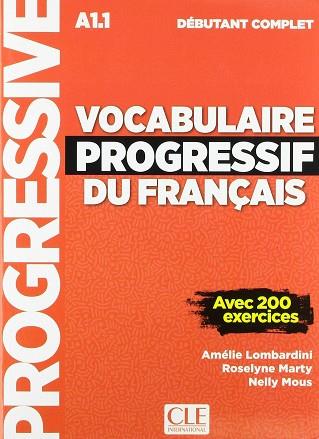 VOCABULAIRE PROGRESSIF DU FRANÇAIS - NIVEAU DÉBUTANT COMPLET - LIVRE+CD - NOUVEL | 9782090382181 | LOMBARDINI, AMÉLIE | Llibres Parcir | Llibreria Parcir | Llibreria online de Manresa | Comprar llibres en català i castellà online