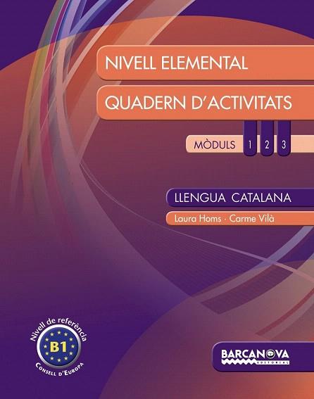 LLENGUA CATALANA. NIVELL ELEMENTAL. QUADERN D ' ACTIVITATS | 9788448932312 | HOMS, LAURA/VILÀ, CARME | Llibres Parcir | Librería Parcir | Librería online de Manresa | Comprar libros en catalán y castellano online