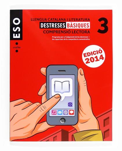 LLENGUA CATALANA I LITERATURA. COMPRENSIÓ LECTORA. DESTRESES BÀSIQUES 3. ESO. ED | 9788466135726 | EQUIP EDITORIAL CRUÏLLA, | Llibres Parcir | Librería Parcir | Librería online de Manresa | Comprar libros en catalán y castellano online