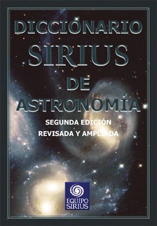 DICCIONARIO SIRIUS DE ASTRONOMIA | 9788495495204 | Llibres Parcir | Librería Parcir | Librería online de Manresa | Comprar libros en catalán y castellano online
