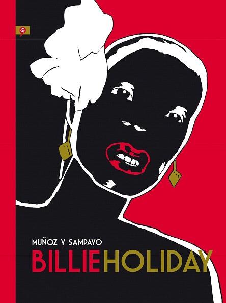 BILLIE HOLIDAY (NOVELA GRAFICA) | 9788416131198 | MUÑOZ, JOSÉ/SAMPAYO, CARLOS | Llibres Parcir | Librería Parcir | Librería online de Manresa | Comprar libros en catalán y castellano online