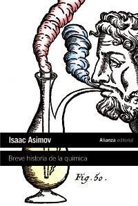 BREVE HISTORIA DE LA QUIMICA alianza bolsillo | 9788420664217 | ISAAC ASIMOV | Llibres Parcir | Librería Parcir | Librería online de Manresa | Comprar libros en catalán y castellano online