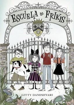 ESCUELA DE FRIKIS | 9788484415640 | DANESHVARI GITTY | Llibres Parcir | Llibreria Parcir | Llibreria online de Manresa | Comprar llibres en català i castellà online