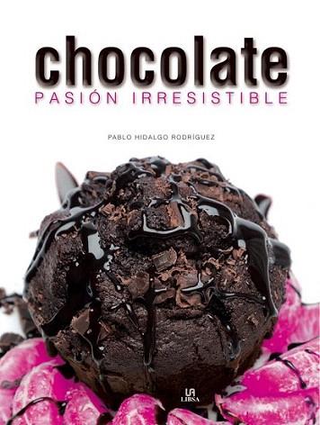 CHOCOLATE PASION IRRESISTIBLE | 9788466223706 | HIDALGO P | Llibres Parcir | Llibreria Parcir | Llibreria online de Manresa | Comprar llibres en català i castellà online