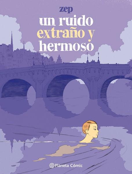 UN RUIDO EXTRAÑO Y HERMOSO | 9788491731283 | ZEP | Llibres Parcir | Librería Parcir | Librería online de Manresa | Comprar libros en catalán y castellano online