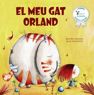EL MEU GAT ORLAND | 9788413493855 | MELÉNDEZ, ÁLEX/DAPENA, BEATRIZ | Llibres Parcir | Llibreria Parcir | Llibreria online de Manresa | Comprar llibres en català i castellà online