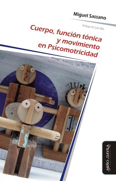 CUERPO, FUNCIÓN TÓNICA Y MOVIMIENTO EN PSICOMOTRICIDAD | PODI126420 | SASSANO  MIGUEL | Llibres Parcir | Librería Parcir | Librería online de Manresa | Comprar libros en catalán y castellano online
