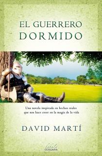EL GUERRERO DORMIDO | 9788415420606 | MARTÍ, DAVID | Llibres Parcir | Llibreria Parcir | Llibreria online de Manresa | Comprar llibres en català i castellà online