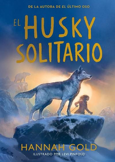 EL HUSKY SOLITARIO | 9791387574772 | GOLD, HANNAH | Llibres Parcir | Llibreria Parcir | Llibreria online de Manresa | Comprar llibres en català i castellà online