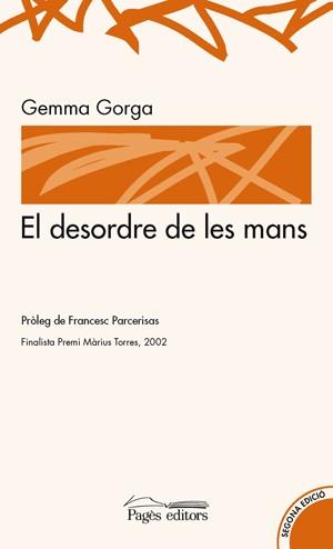 EL DESORDRE DE LES MANS | 9788479352004 | GORGA GEMMA | Llibres Parcir | Llibreria Parcir | Llibreria online de Manresa | Comprar llibres en català i castellà online