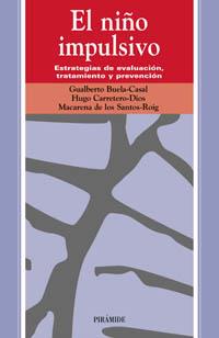 NIÐO IMPULSIVO ESTRATEGIAS DE EVALUACION | 9788436816167 | GUALBERTO BUELA-CASAL | Llibres Parcir | Librería Parcir | Librería online de Manresa | Comprar libros en catalán y castellano online